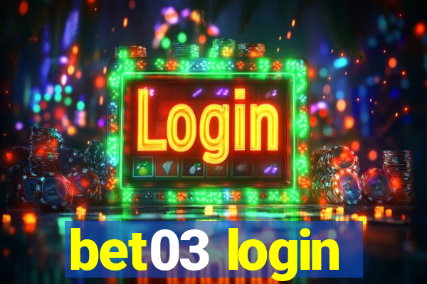 bet03 login